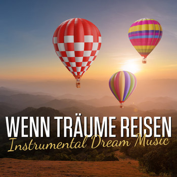 Various Artists - Wenn Träume reisen - Instrumental Dream Music