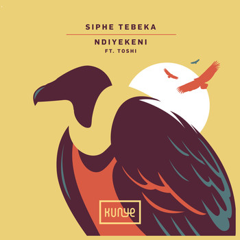 Siphe Tebeka featuring Toshi - Ndiyekeni