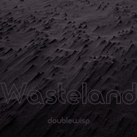 Doublewisp - Wasteland