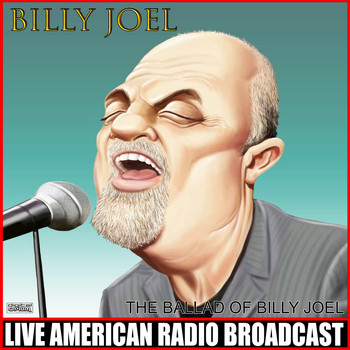 Billy Joel - The Ballad Of Billy Joel (Live)