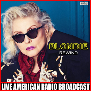 Blondie - Rewind (Live)