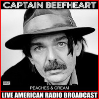 Captain Beefheart - Peaches & Cream (Live)