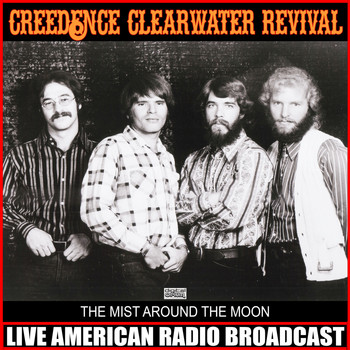 Creedence Clearwater Revival - The Mist Around The Moon (Live)