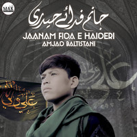 Amjad Baltistani - Jaanam Fida E Haideri - Single
