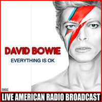 David Bowie - Everything Is Ok (Live)