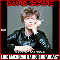 David Bowie - The Battle For Britain (Live)