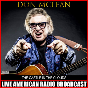Don McLean - The Castle In The Clouds (Live)