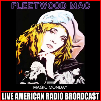 Fleetwood Mac - Magic Monday (Live)