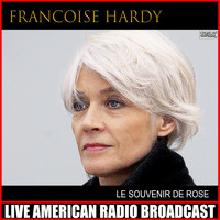 Francoise Hardy - The Souvenir De Rose (Live)