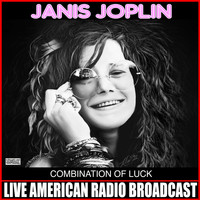 Janis Joplin - Combination Of Luck (Live)