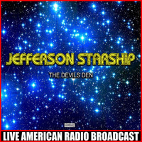 Jefferson Starship - The Devils Den (Live)