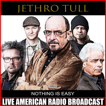 Jethro Tull - Nothing Is Easy (Live)