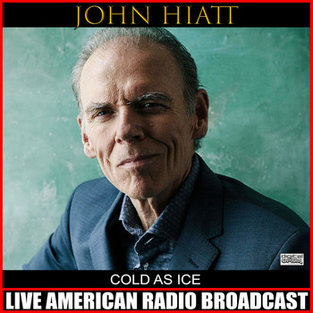 John Hiatt - Cold As Ice (Live)