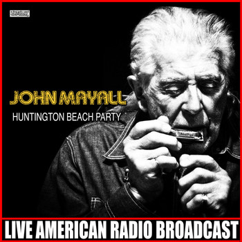 John Mayall - Huntington Beach Party (Live)