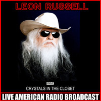 Leon Russell - Crystals In The Closet (Live)