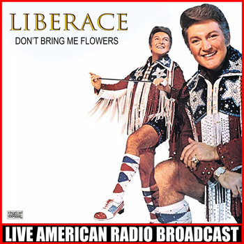 Liberace - Don't Bring Me Flowers