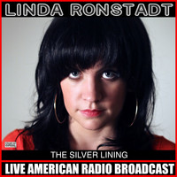 Linda Ronstadt - The Silver Linning (Live)