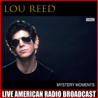 Lou Reed - Mystery Moments