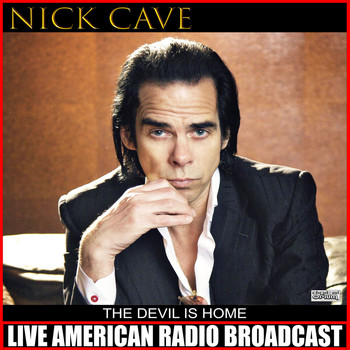 Nick Cave - The Devil Is Home (Live)
