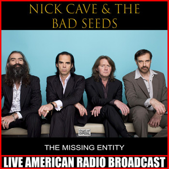 Nick Cave & The Bad Seeds - The Missing Entity (Live)