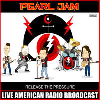 Pearl Jam - Release The Pressure (Live)
