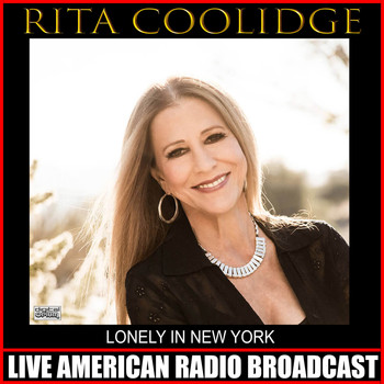 Rita Coolidge - Lonely In New York (Live)