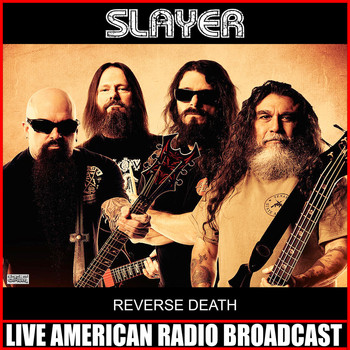 Slayer - Reverse Death