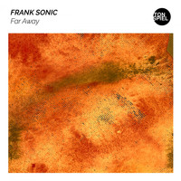 Frank Sonic - Far Away