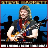 Steve Hackett - The Nightmare (Live)