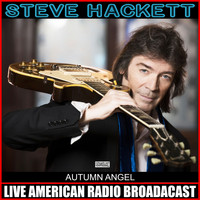 Steve Hackett - Autumn Angel (Live)