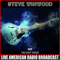 Steve Winwood - Vacant Mind (Live)
