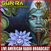 Sun Ra - Ancient Underworld (Live)