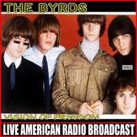 The Byrds - Vision Of Freedom (Live)