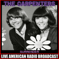 The Carpenters - Surrender (Live)
