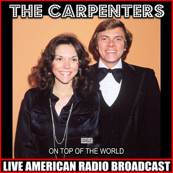 The Carpenters - On Top Of The World (Live)