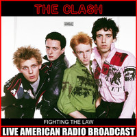 The Clash - Fighting The Law (Live)