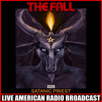 The Fall - Satanic Priest (Live)
