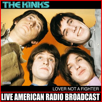The Kinks - Lover Not a Fighter (Live)