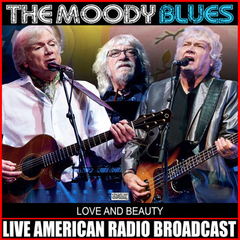 The Moody Blues - Love and Beauty (Live)