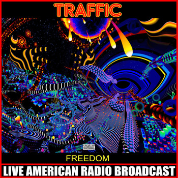 Traffic - Freedom (Live)