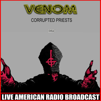 Venom - Corrupted Priests (Live)
