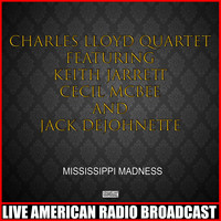 Charles Lloyd Quartet featuring Keith Jarrett - Mississippi Madness (Live)