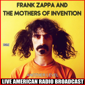 Frank Zappa And The Mothers Of Invention - Another Level (Live)