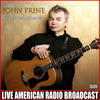 John Prine - Interviews And Music (Live)