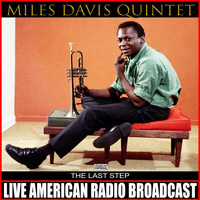 Miles Davis Quintet - The Last Step (Live)