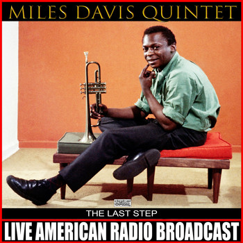 Miles Davis Quintet - The Last Step (Live)