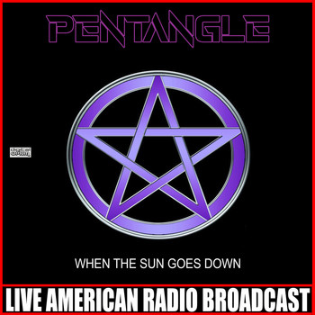Pentangle - When The Sun Goes Down (Live)