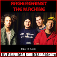 Rage Against The Machine - Full Of Rage (Live)