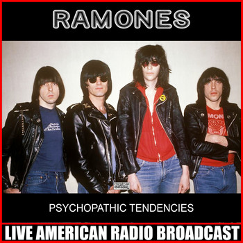 Ramones - Psychopathic Tendencies (Live)