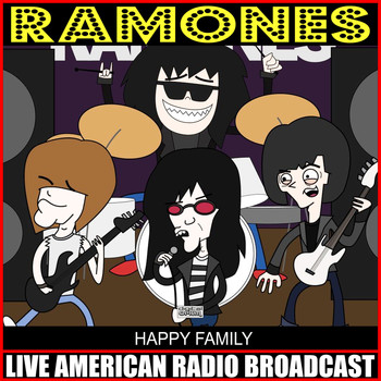 Ramones - Happy Family (Live)
